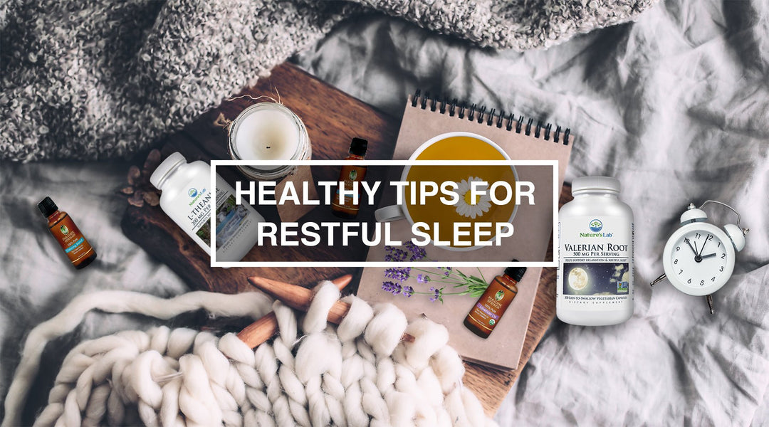 Healthy Tips for Restful Sleep – Nature's Lab