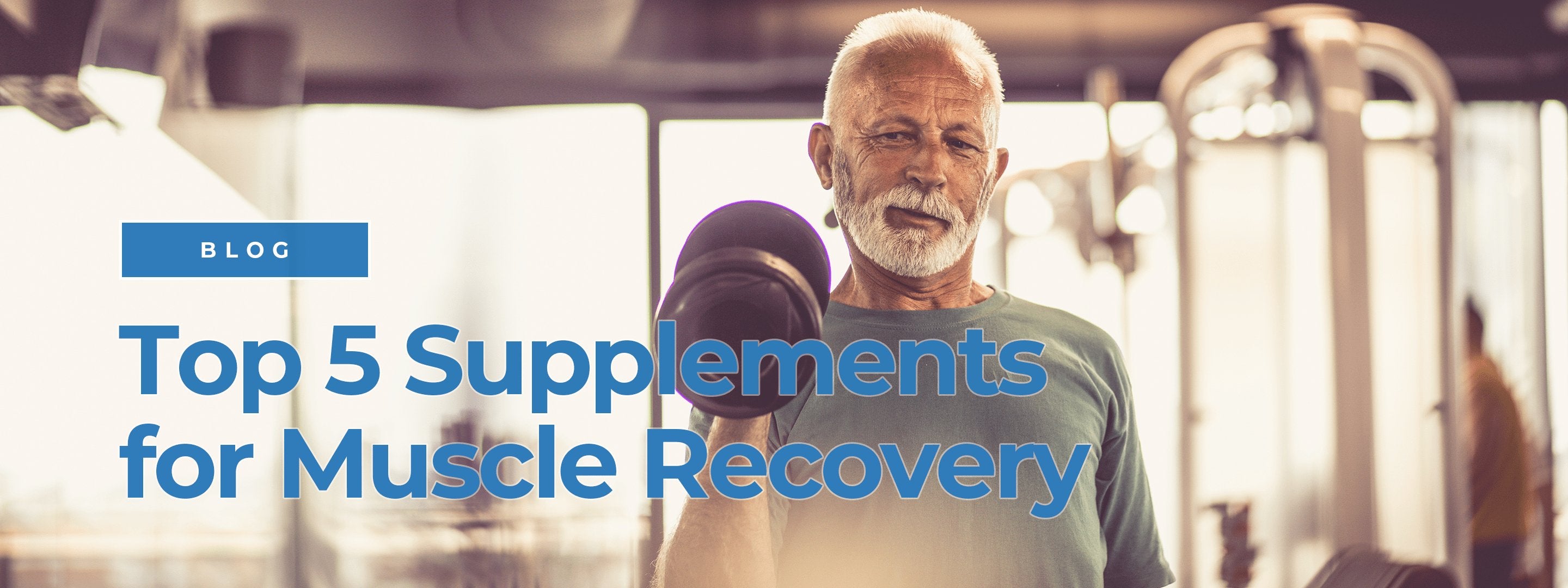 Top 5 Supplements for Muscle Recovery