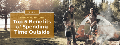 Top 5 Benefits of Spending Time Outside