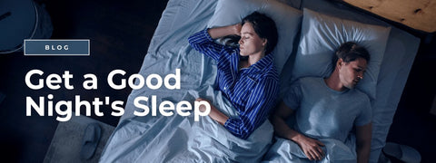 Get a Good Night's Sleep