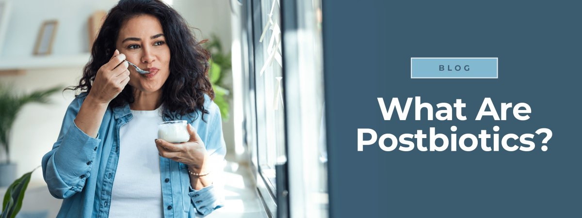 What Are Postbiotics?