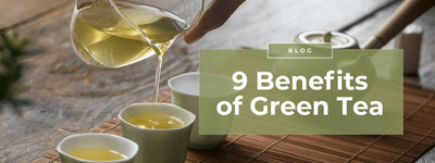 9 Benefits of Green Tea