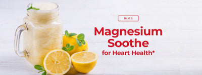 Magnesium Soothe for Heart Health