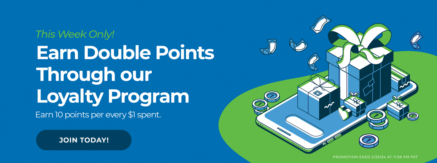 Earn Double Points This Week Only with our Loyalty Program