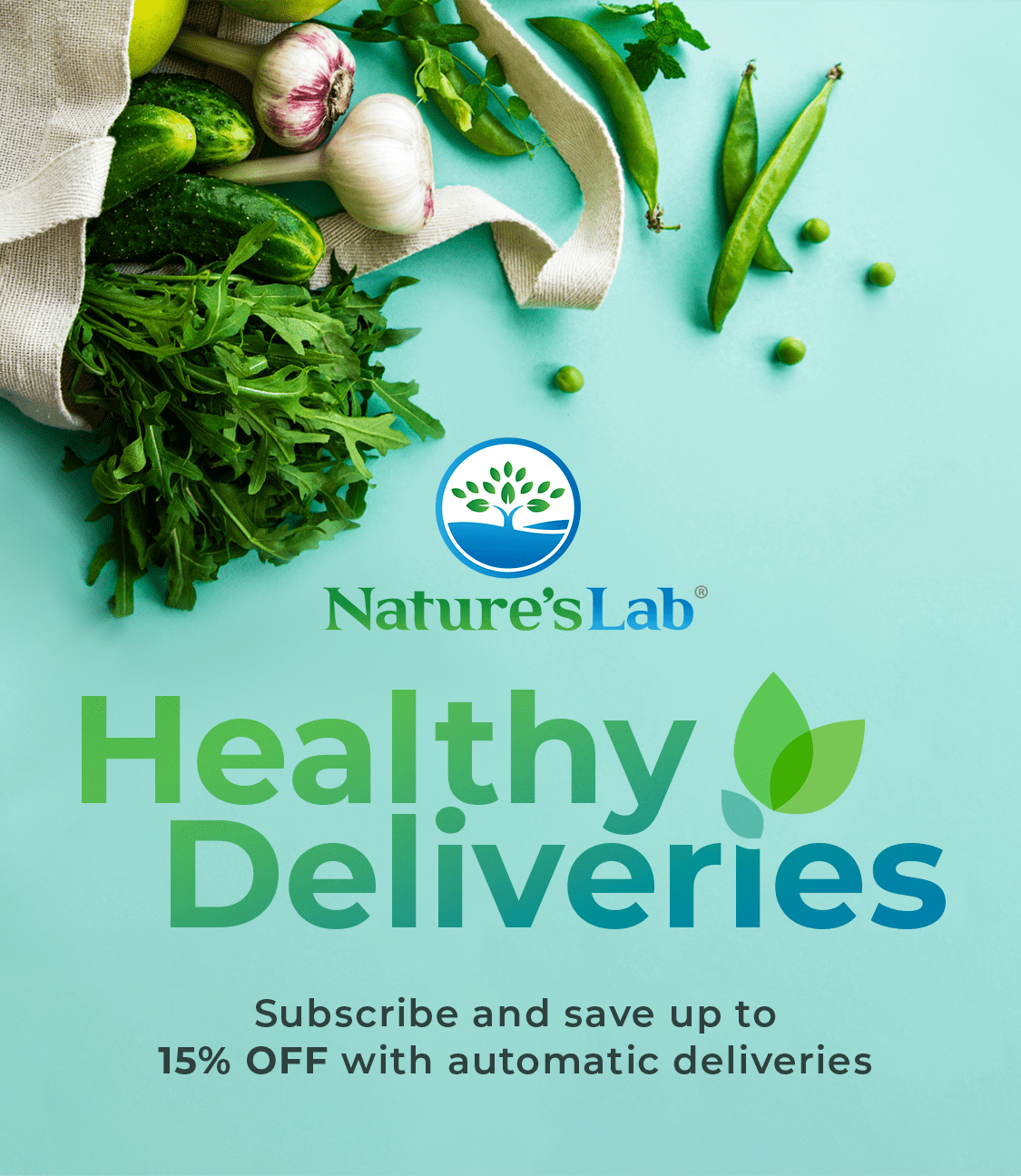 Healthy Deliveries - Subscribe and save up to 15% off with automatic deliveries