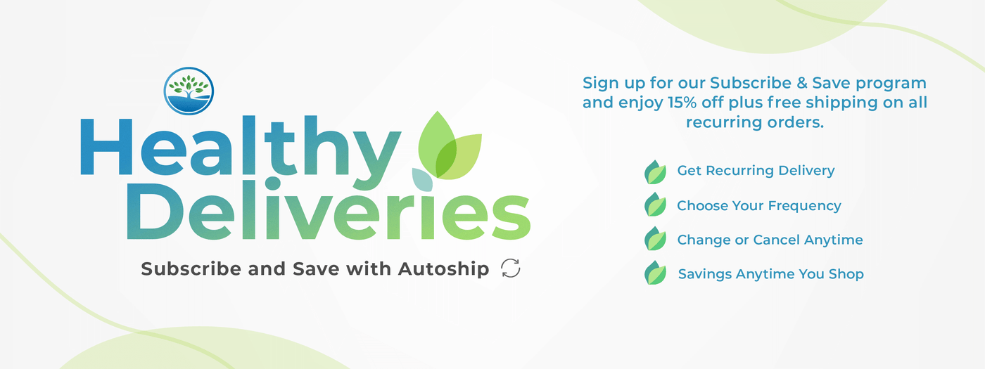 Healthy Deliveries Subscribe and Save with Autoship
